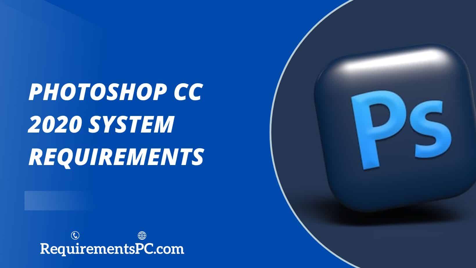 You are currently viewing Photoshop CC 2020 System Requirements