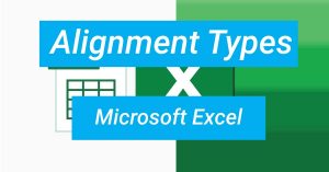 Read more about the article Types of Alignment in MS Excel