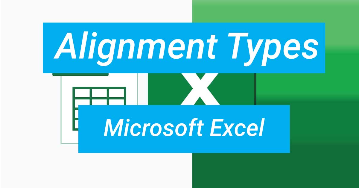 You are currently viewing Types of Alignment in MS Excel