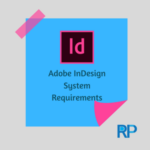 Read more about the article Adobe InDesign System Requirements