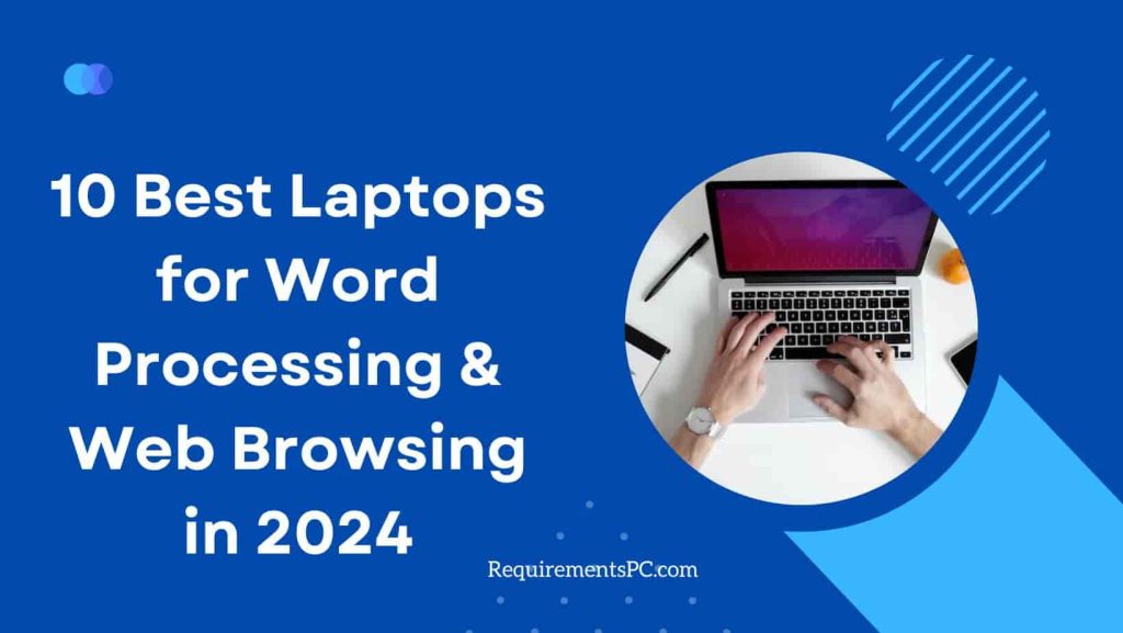 Best Laptop For Internet Browsing And Word Processing