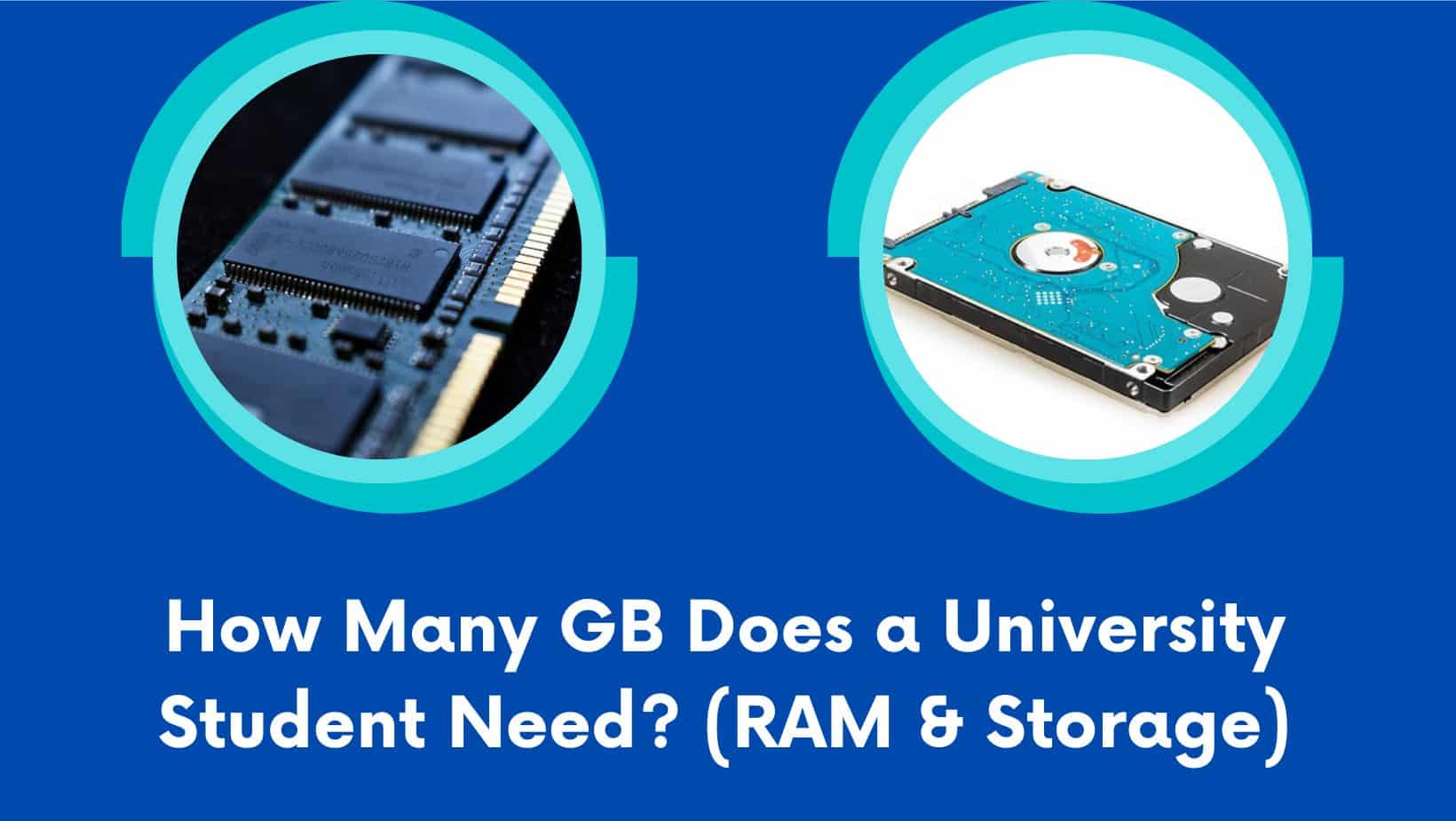 You are currently viewing How Many GB Does a University Student Need?