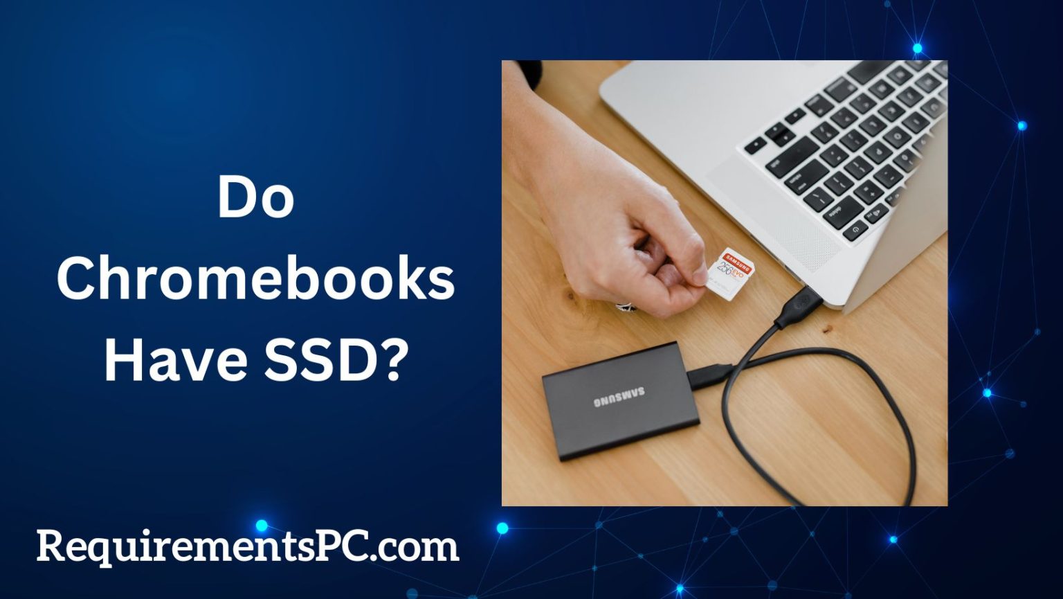 Is an SSD Included in Chromebooks?
