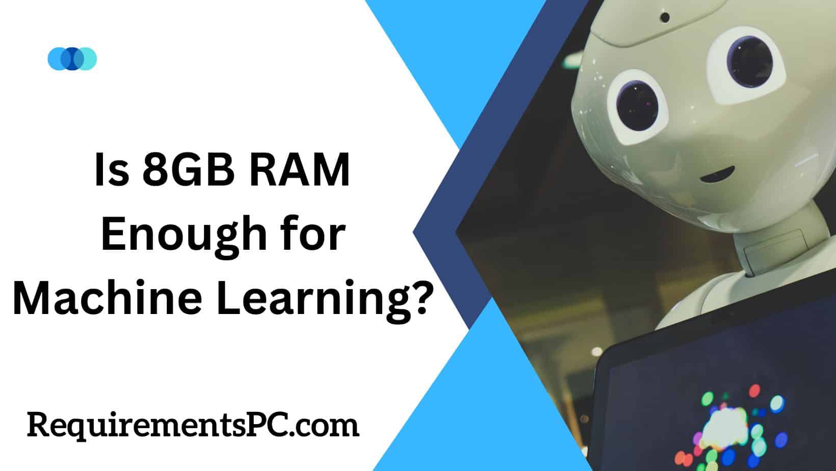 Read more about the article Is 8GB RAM Enough for Machine Learning?