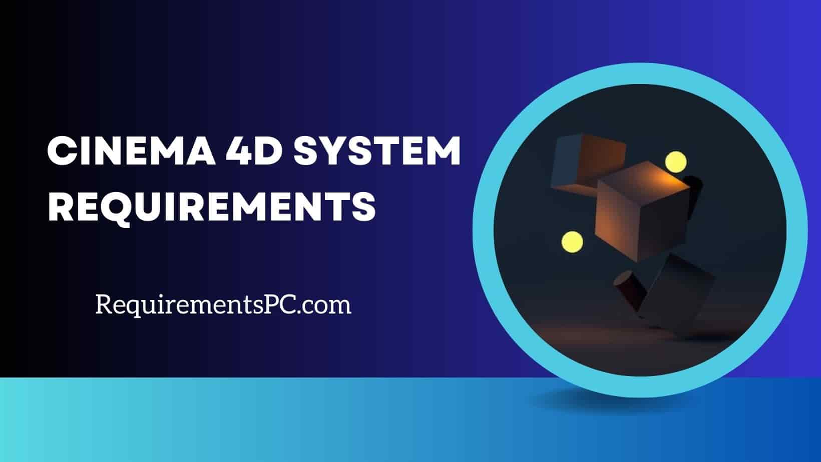 Read more about the article Cinema 4D System Requirements