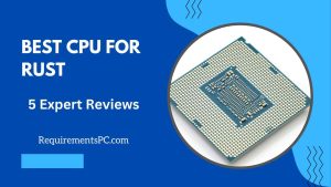 Read more about the article Best CPU for Rust