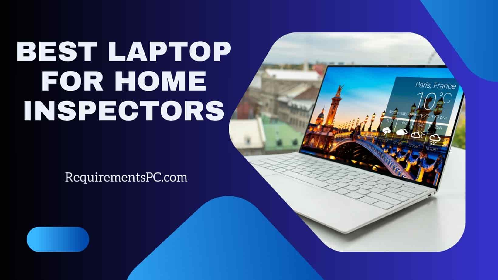 You are currently viewing Best Laptop for Home Inspectors